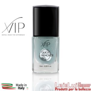 QUICK REMOVER – VIP GEL POLISH – VIP ONE STEP REVOLUTION – VIP DELUXE